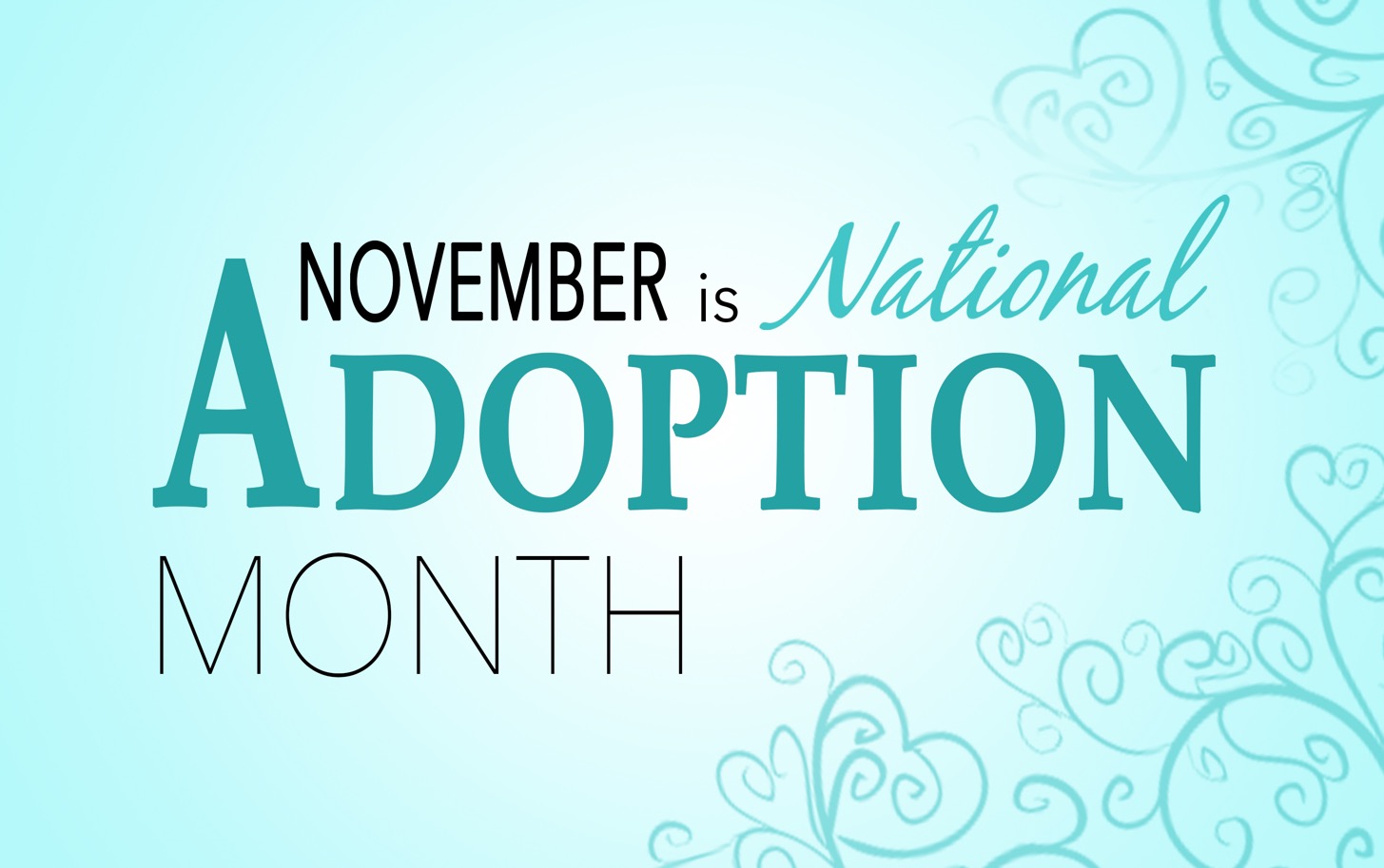 November - National Adoption Month